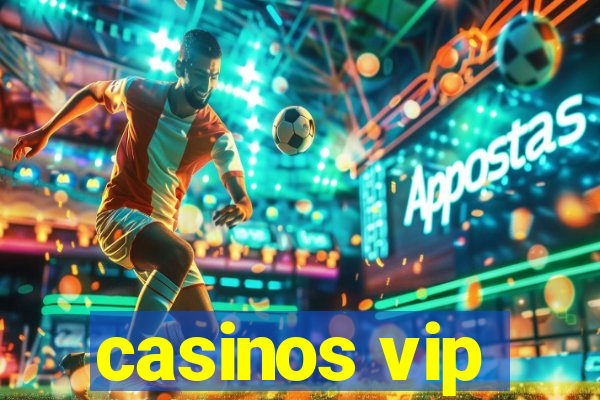 casinos vip