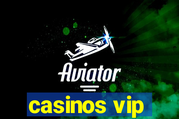 casinos vip