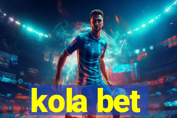 kola bet