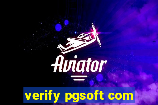 verify pgsoft com