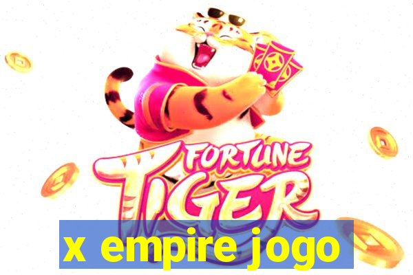 x empire jogo