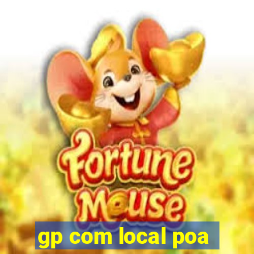 gp com local poa