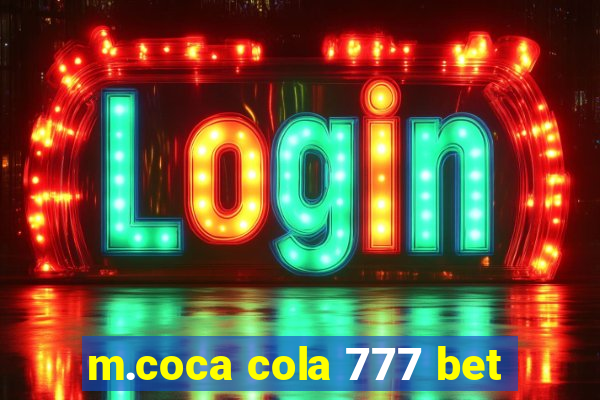 m.coca cola 777 bet