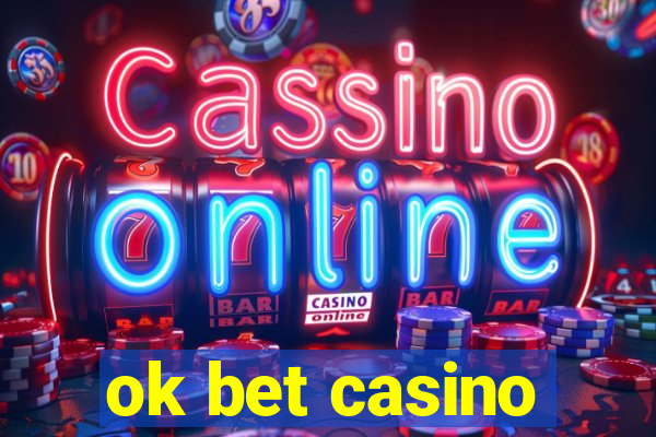 ok bet casino