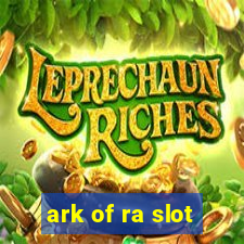 ark of ra slot