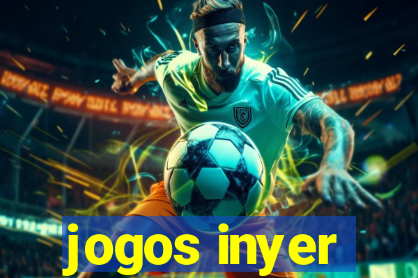 jogos inyer