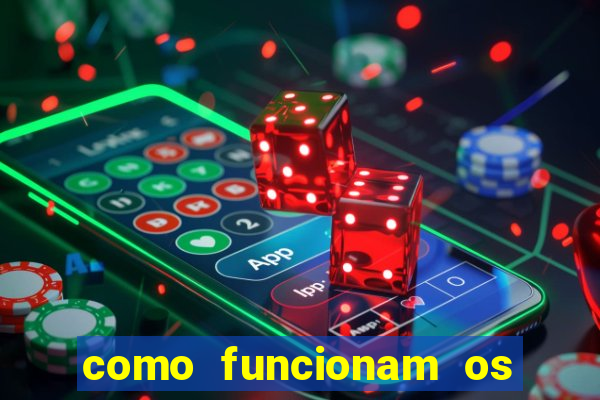 como funcionam os jogos de azar