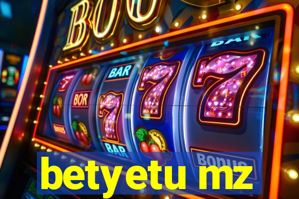 betyetu mz