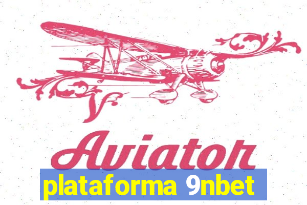 plataforma 9nbet