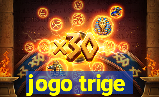 jogo trige