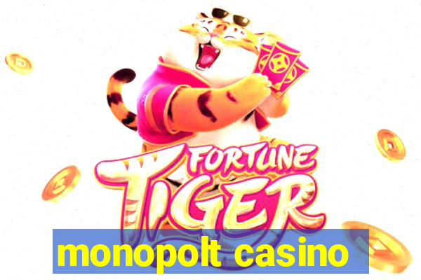 monopolt casino