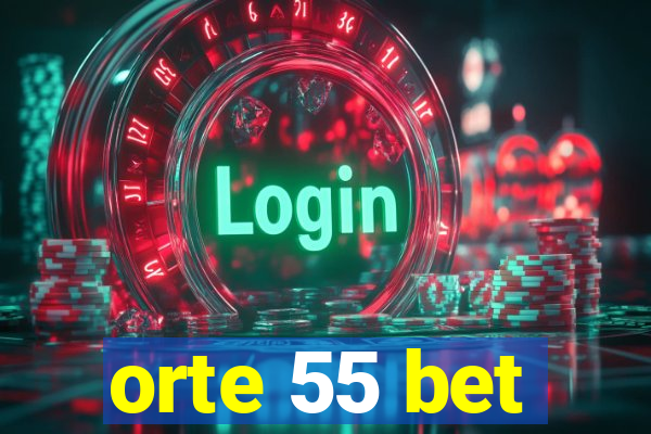 orte 55 bet