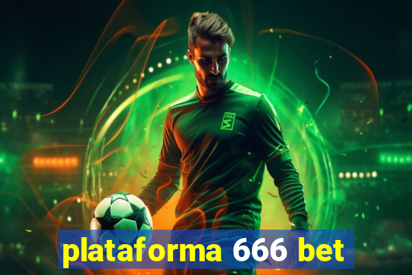 plataforma 666 bet