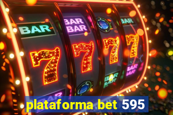 plataforma bet 595