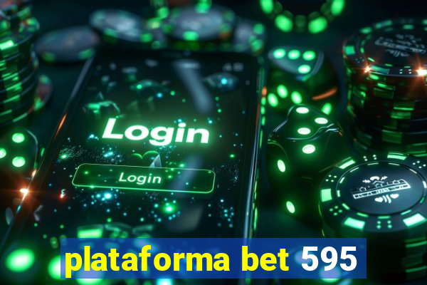 plataforma bet 595