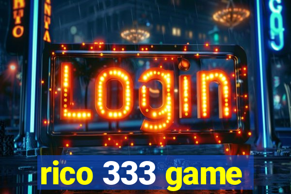 rico 333 game