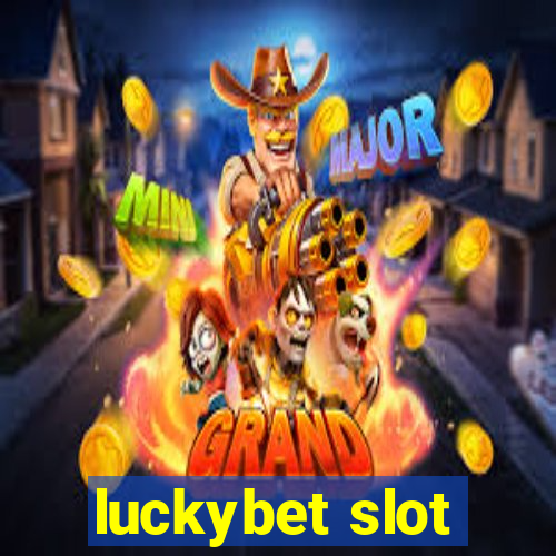 luckybet slot