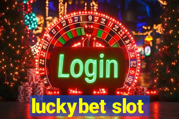 luckybet slot