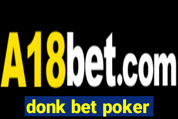 donk bet poker