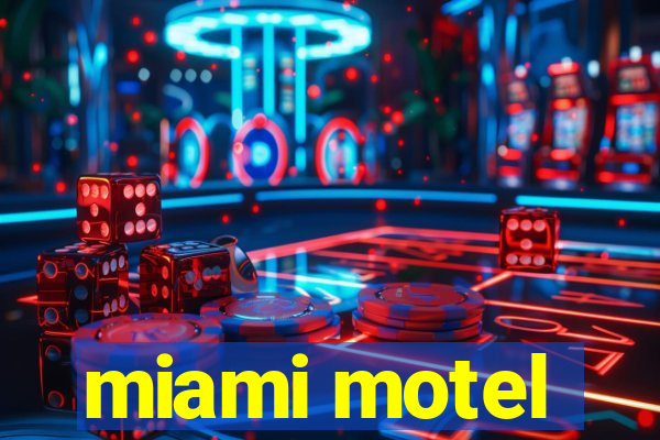 miami motel