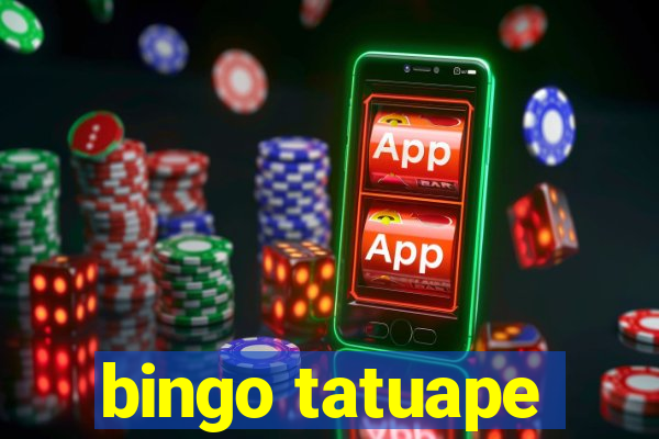 bingo tatuape