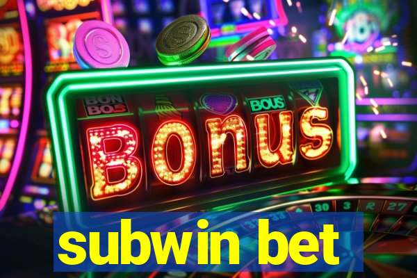 subwin bet