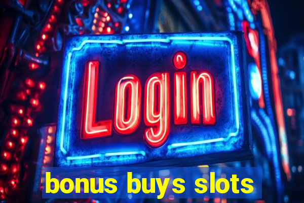 bonus buys slots