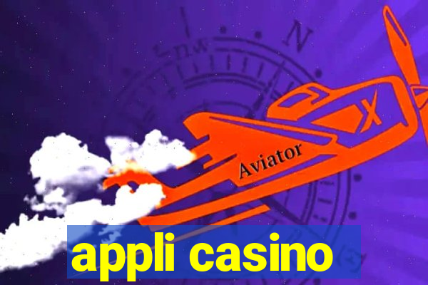 appli casino