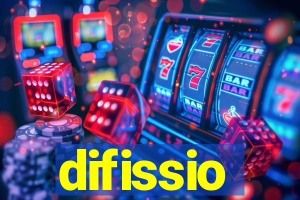 difissio