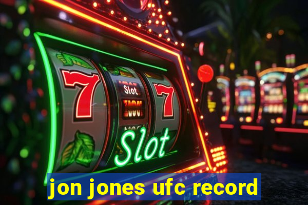 jon jones ufc record