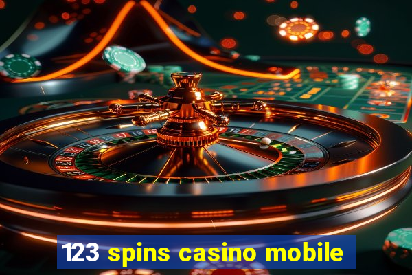 123 spins casino mobile