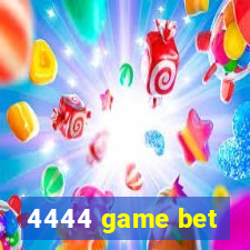 4444 game bet