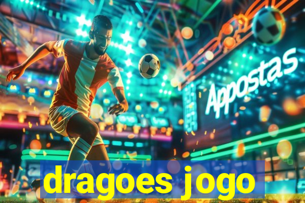 dragoes jogo