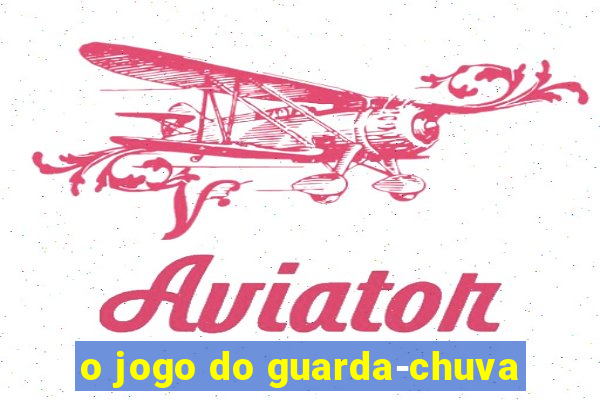 o jogo do guarda-chuva