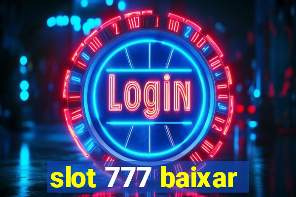 slot 777 baixar