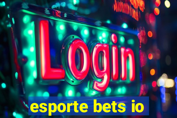 esporte bets io