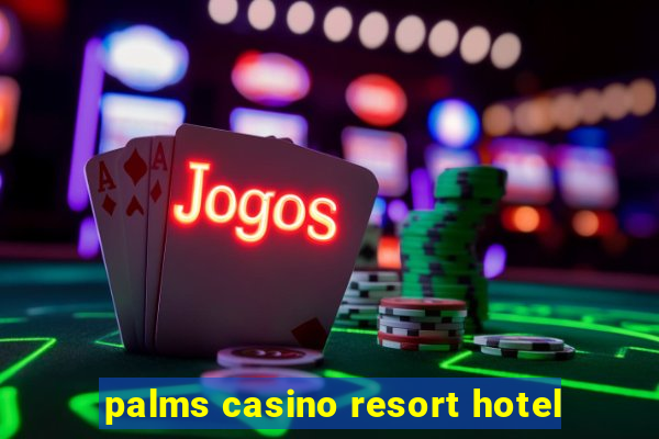 palms casino resort hotel