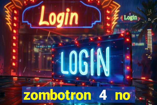 zombotron 4 no click jogos