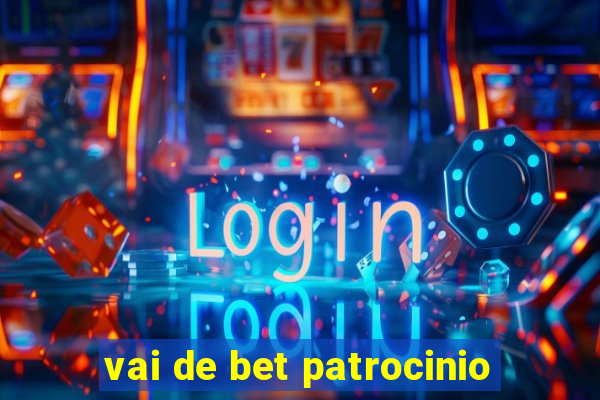 vai de bet patrocinio