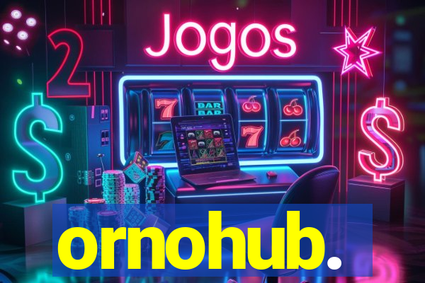 ornohub.