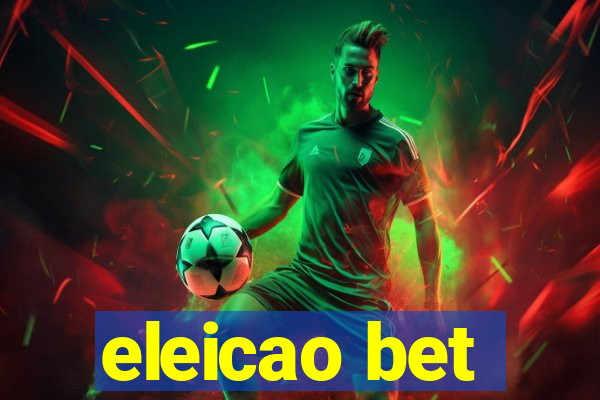 eleicao bet