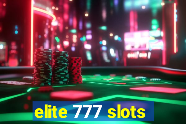 elite 777 slots