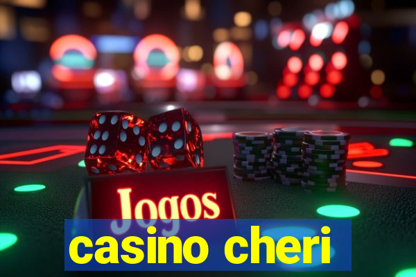 casino cheri