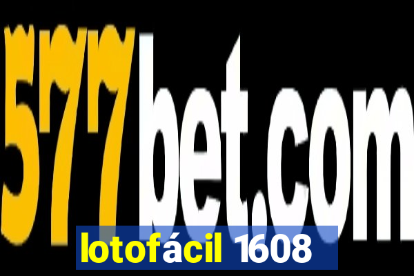 lotofácil 1608