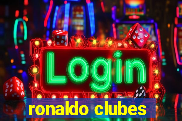 ronaldo clubes