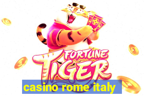 casino rome italy