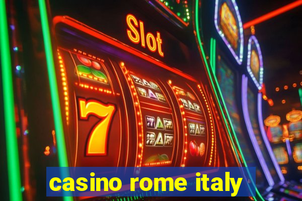 casino rome italy