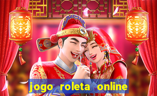 jogo roleta online ganhar dinheiro