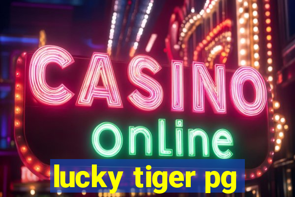 lucky tiger pg