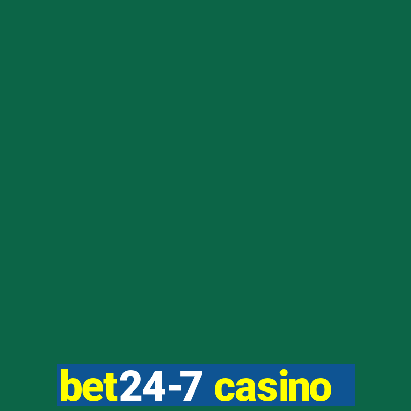 bet24-7 casino